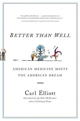 E-Book (epub) Better Than Well von Carl Elliott