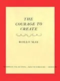 E-Book (epub) The Courage to Create von Rollo May