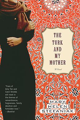E-Book (epub) The Turk and My Mother: A Novel von Mary Helen Stefaniak
