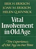 E-Book (epub) Vital Involvement in Old Age von Erik H. Erikson, Joan M. Erikson, Helen Q. Kivnick