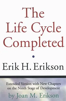 E-Book (epub) The Life Cycle Completed (Extended Version) von Erik H. Erikson, Joan M. Erikson