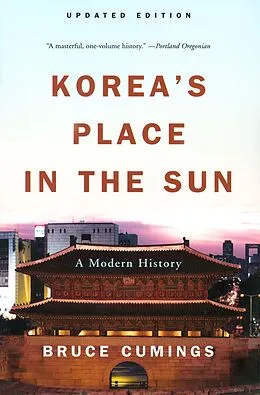 E-Book (epub) Korea's Place in the Sun von Bruce Cumings