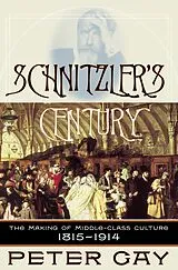 E-Book (epub) Schnitzler's Century von Peter Gay