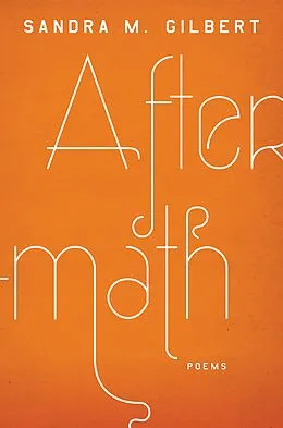 E-Book (epub) Aftermath: Poems von Sandra M. Gilbert