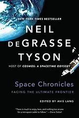Kartonierter Einband Space Chronicles von deGrasse Tyson Neil