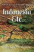 Couverture cartonnée Indonesia Etc.: Exploring the Improbable Nation de Elizabeth Pisani