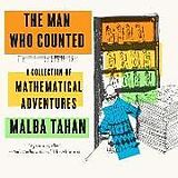 Couverture cartonnée The Man Who Counted: A Collection of Mathematical Adventures de Malba Tahan