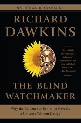 Kartonierter Einband The Blind Watchmaker: Why the Evidence of Evolution Reveals a Universe Without Design von Richard Dawkins