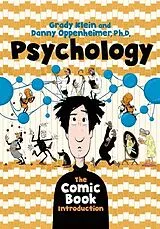 Kartonierter Einband Psychology - The Comic Book Introduction von Grady Klein, Danny Oppenheimer