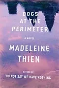 E-Book (epub) Dogs at the Perimeter von Madeleine Thien