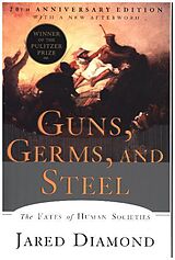 Kartonierter Einband Guns, Germs, and Steel von Jared Diamond