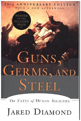 Couverture cartonnée Guns, Germs, and Steel de Jared Diamond