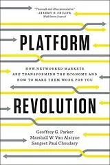 Kartonierter Einband Platform Revolution von Geoffrey G. Parker, Marshall W. van Alstyne, Sangeet Paul Choudary