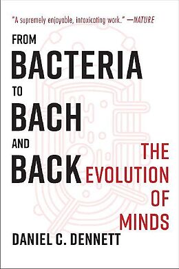 Couverture cartonnée From Bacteria to Bach and Back de Daniel C. Dennett