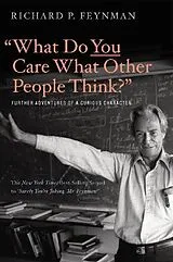 Kartonierter Einband (Kt) What Do You Care What Other People Think? von Richard P. Feynman