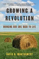 Kartonierter Einband Growing a Revolution von David R. Montgomery
