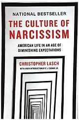 Kartonierter Einband The Culture of Narcissism - American Life in An Age of Diminishing Expectations von Christopher Lasch