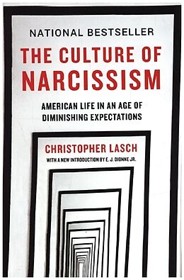 Couverture cartonnée The Culture of Narcissism - American Life in An Age of Diminishing Expectations de Christopher Lasch