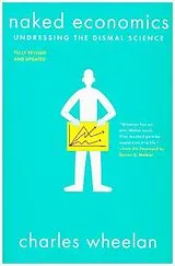 Kartonierter Einband Naked Economics von Charles Wheelan