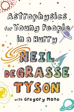 E-Book (epub) Astrophysics for Young People in a Hurry von Neil Degrasse Tyson