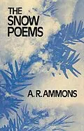 E-Book (epub) The Snow Poems von A. R. Ammons