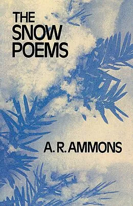 E-Book (epub) The Snow Poems von A. R. Ammons