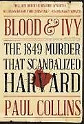 Kartonierter Einband Blood & Ivy von Paul Collins