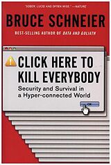 Couverture cartonnée Click Here to Kill Everybody de Bruce Schneier