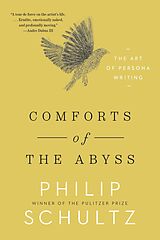 eBook (epub) Comforts of the Abyss: The Art of Persona Writing de Philip Schultz