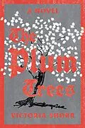 E-Book (epub) The Plum Trees von Victoria Shorr