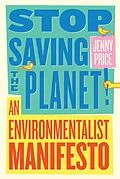 E-Book (epub) Stop Saving the Planet! von Jenny Price