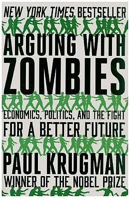 Couverture cartonnée Arguing with Zombies de Paul Krugman