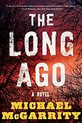 E-Book (epub) The Long Ago: A Novel von Michael Mcgarrity