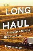 Livre Relié LONG HAUL de Finn Murphy