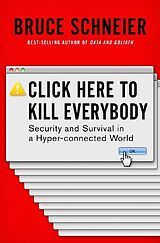 Livre Relié Click Here to Kill Everybody de Bruce Schneier