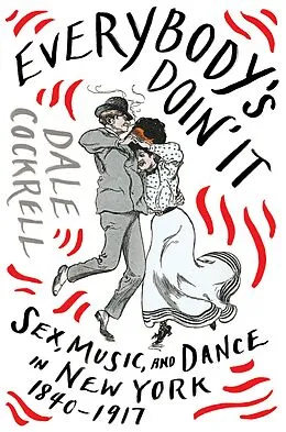E-Book (epub) Everybody's Doin' It von Dale Cockrell