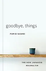 Fester Einband Goodbye, Things von Fumio Sasaki