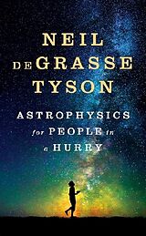 Fester Einband Astrophysics for People in a Hurry von Neil de Grasse Tyson