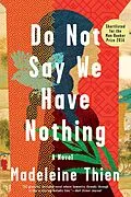 E-Book (epub) Do Not Say We Have Nothing von Madeleine Thien