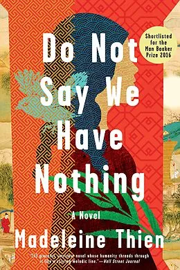 E-Book (epub) Do Not Say We Have Nothing von Madeleine Thien
