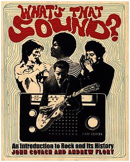 Couverture cartonnée What's That Sound?: An Introduction to Rock and Its History de John Covach, Andrew Flory