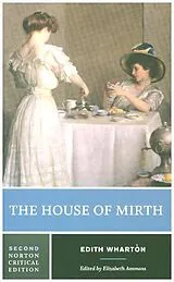 Kartonierter Einband The House of Mirth - A Norton Critical Edition von Edith Wharton