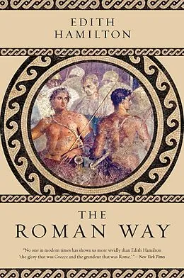 E-Book (epub) The Roman Way von Edith Hamilton