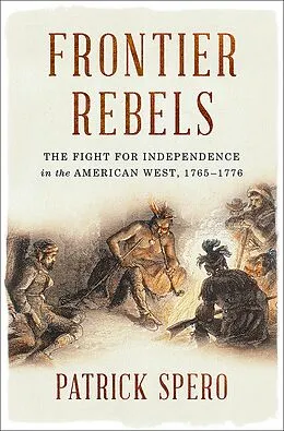 E-Book (epub) Frontier Rebels von Patrick Spero