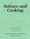 E-Book (epub) Science and Cooking von Michael Brenner, Pia Sörensen, David Weitz