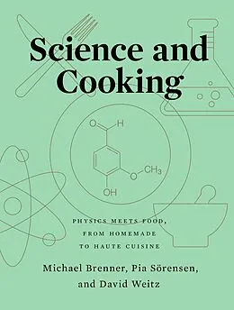 E-Book (epub) Science and Cooking von Michael Brenner, Pia Sörensen, David Weitz
