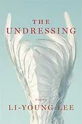 E-Book (epub) The Undressing von Li-Young Lee