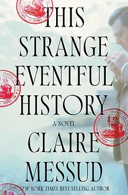 E-Book (epub) This Strange Eventful History von Claire Messud