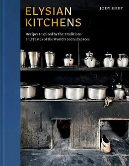 E-Book (epub) Elysian Kitchens von Jody Eddy