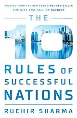 Fester Einband The 10 Rules of Successful Nations von Sharma Ruchir